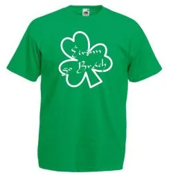 Unisex Ireland Green Eirinn Go Brach Irish St.Patricks Day Shamrock T-Shirt